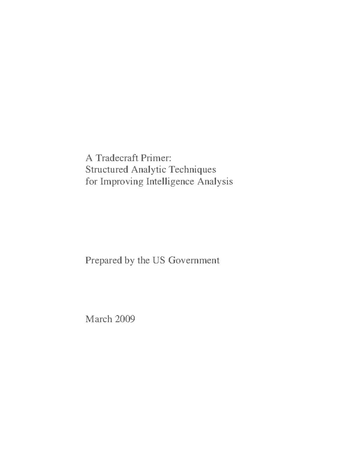 Tradecraft Primer: Structured Analytic Techniques for Intelligence ...