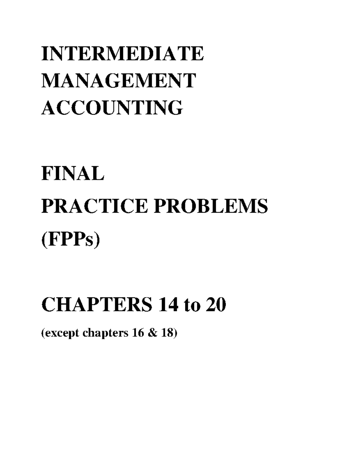 C03 Final Exam Review: Intermediate Management Accounting Q&A - Studocu