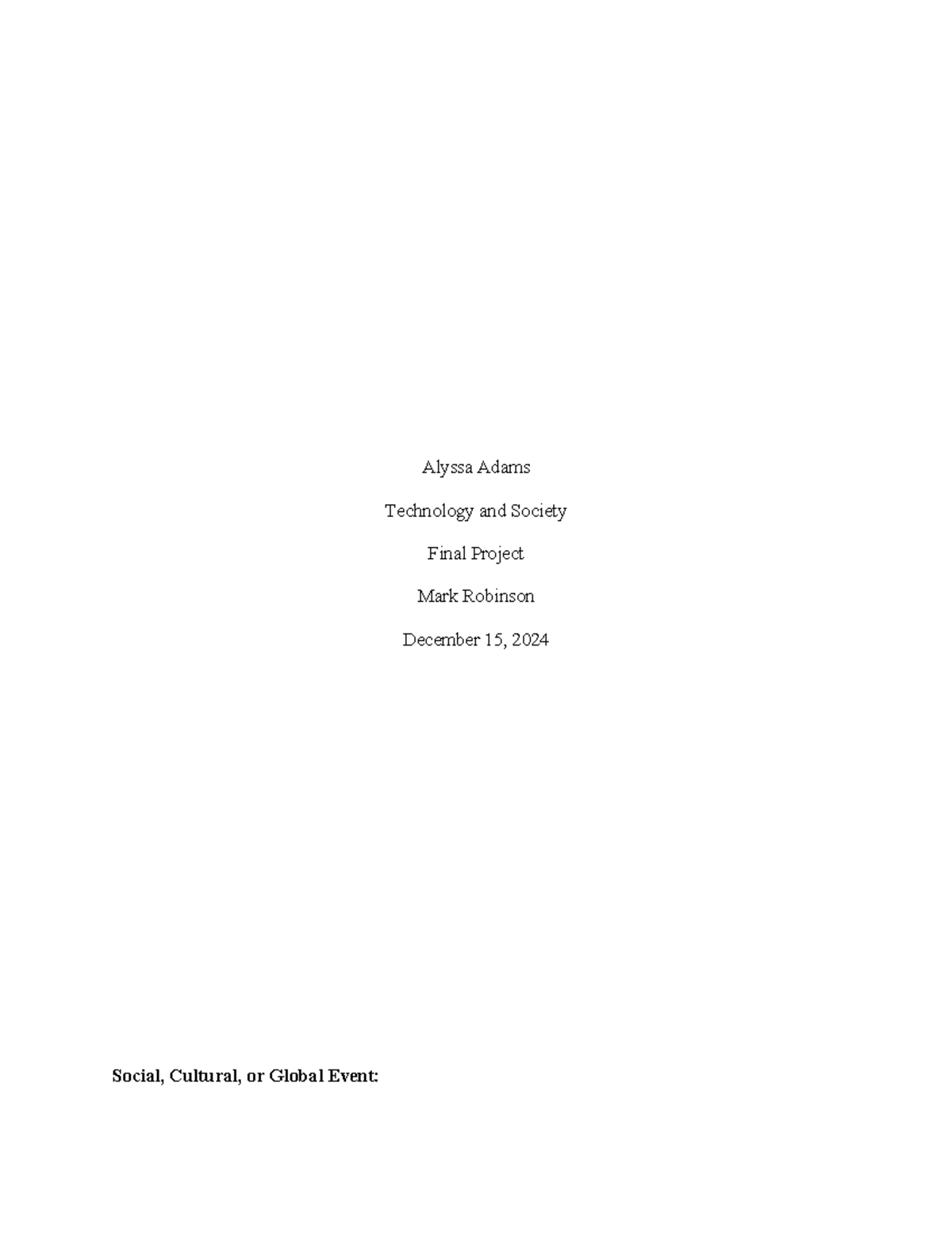 IDS 403 final project - Alyssa Adams Technology and Society Final ...