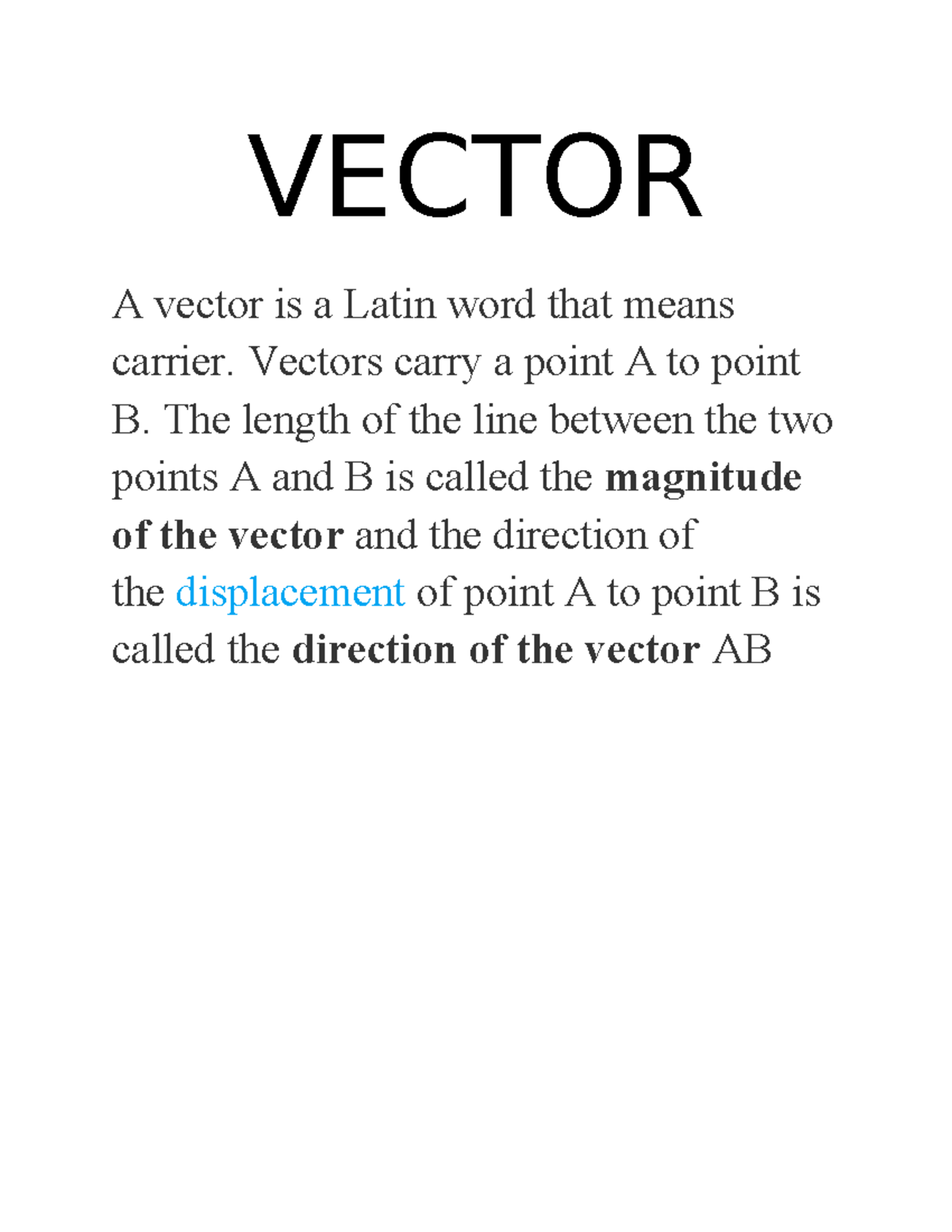 Vector - VECTOR A vector is a Latin word that means carrier. Vectors ...
