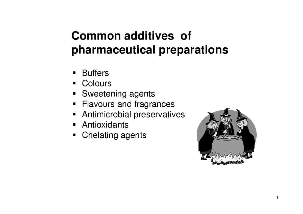 Pharmaceutical Additives Overview - Common Types and Uses - Studocu