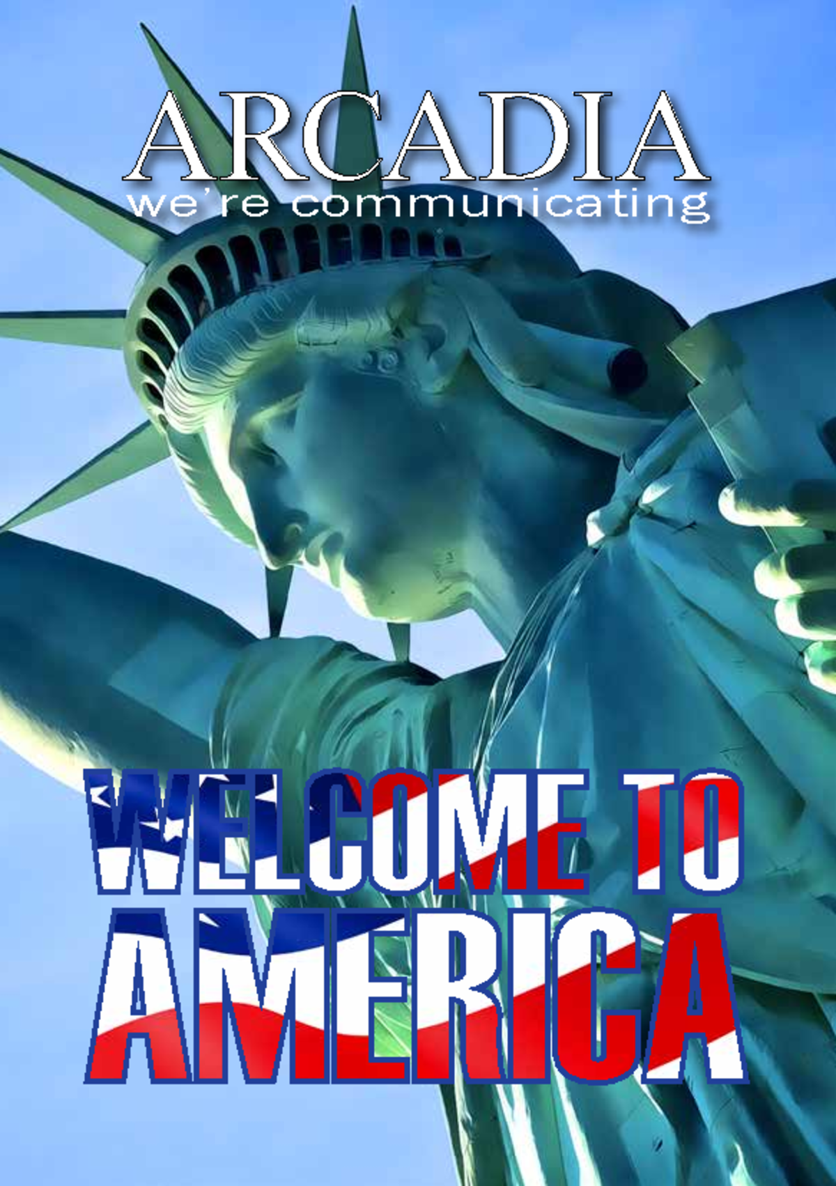Welcome to America-script - ARCADIA we’re communicating WELCOME TO ...