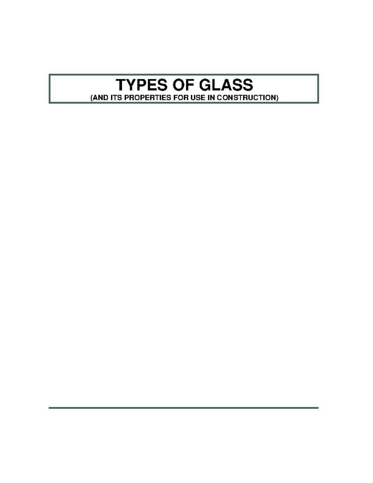 Types of Glass and Their Properties for Construction Use - Studocu