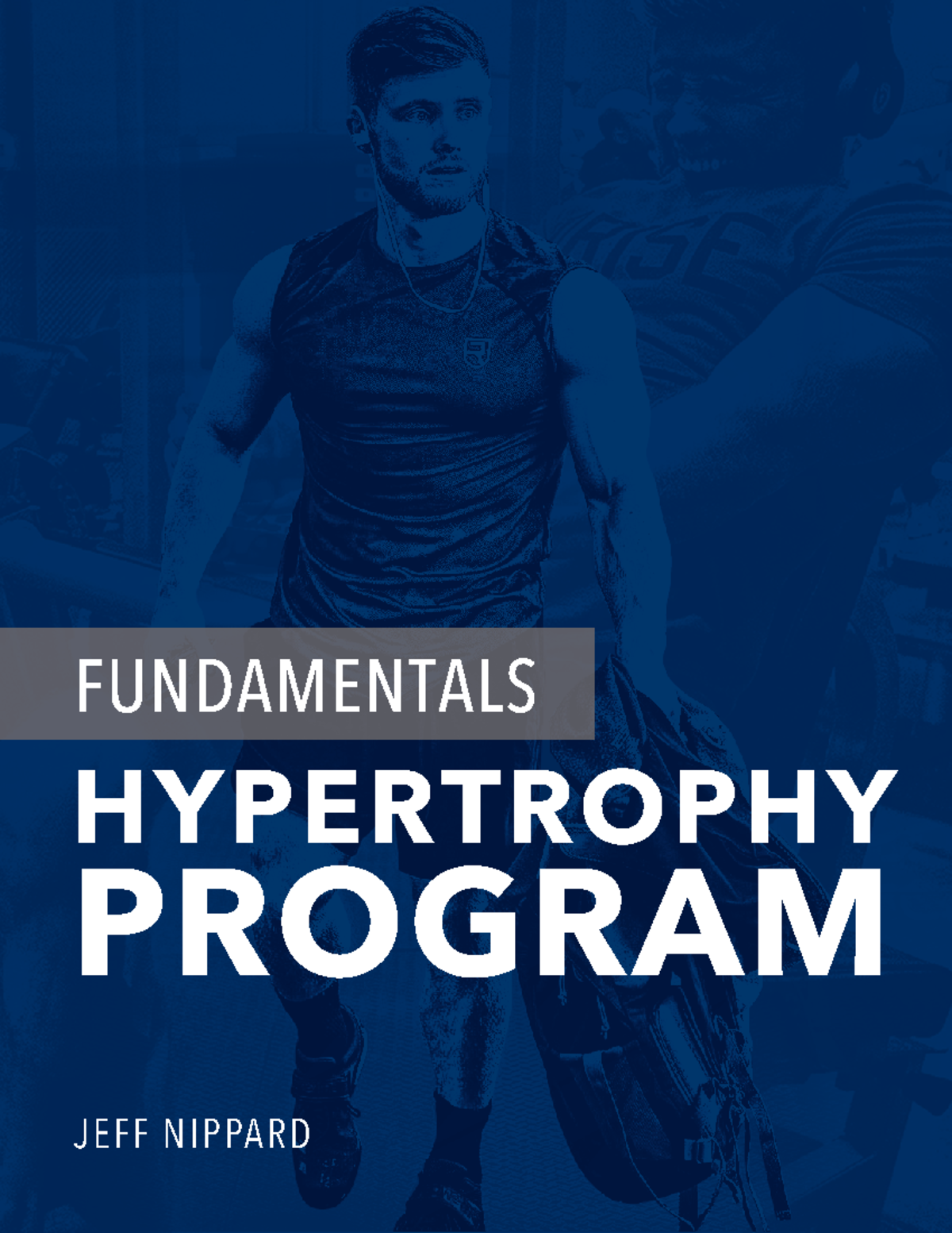 Fundamental Hypertrophy Training Program by Jeff Nippard - Studocu