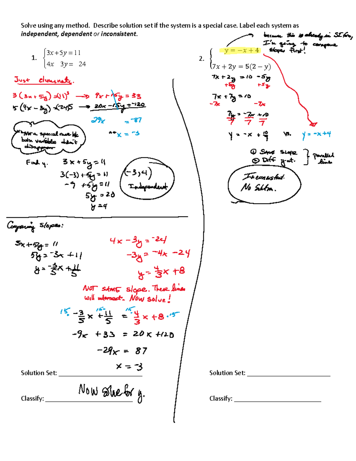 Examples of Classifying Systems. - Solve using any method. Describe ...