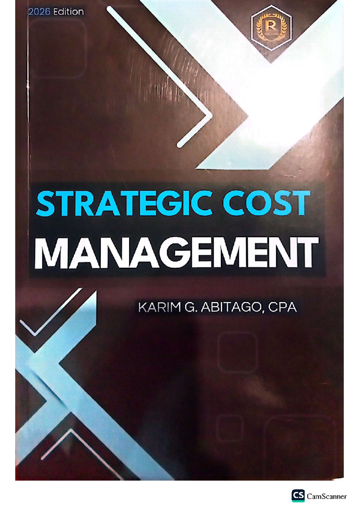 CS 2026 Edition: Strategic Cost Management - Chapter 1 Overview and Key ...