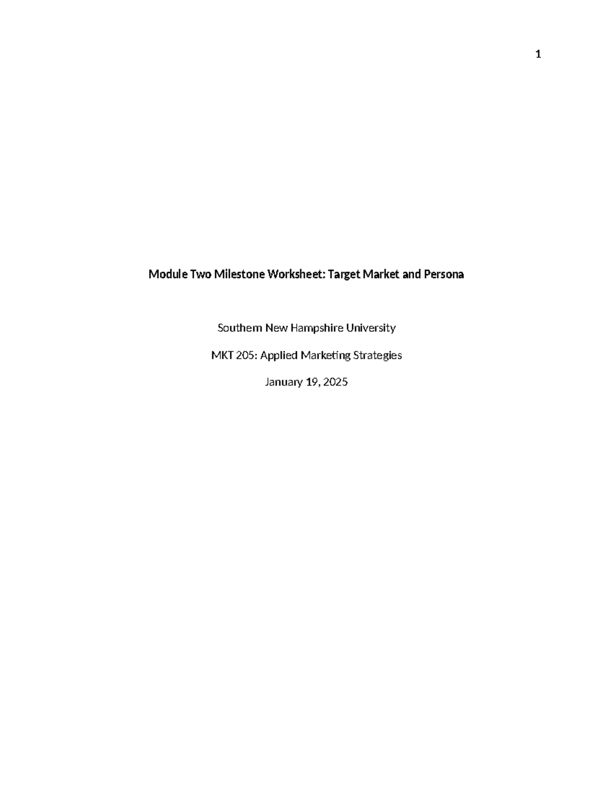 Module 2 milestone - Module Two Milestone Worksheet: Target Market and ...
