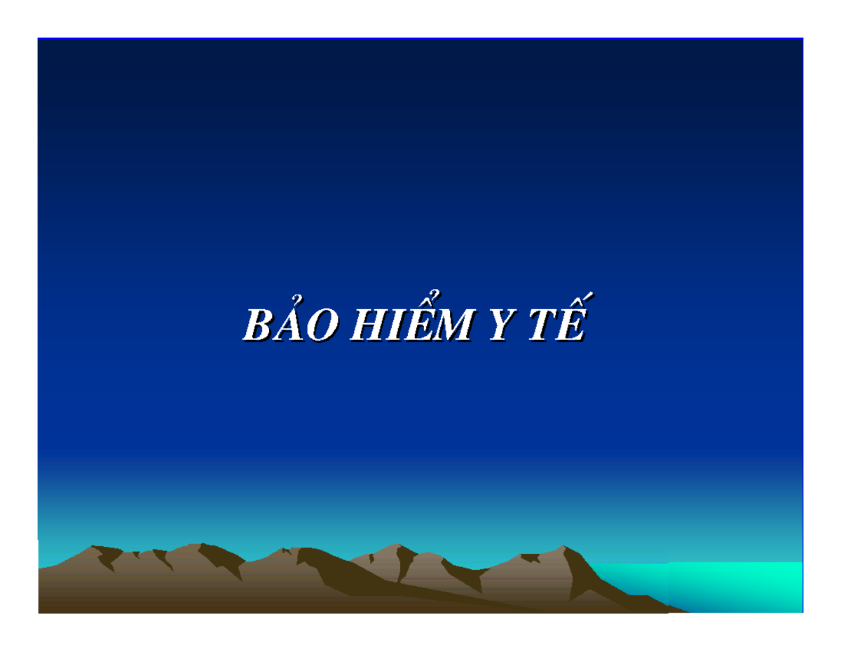 Bai 3 4 - Bai giang - B¶B¶o hio hiÓÓm y tÕm y tÕ Môc tiªMôc tiªuu Sau ...