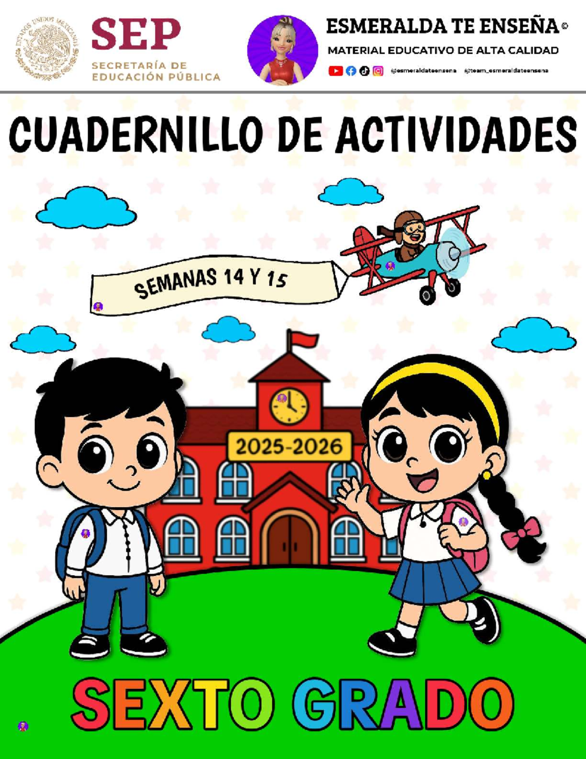Cuadernillo de Actividades Semanas 14 y 15 - 6° Grado Esmeralda Te ...