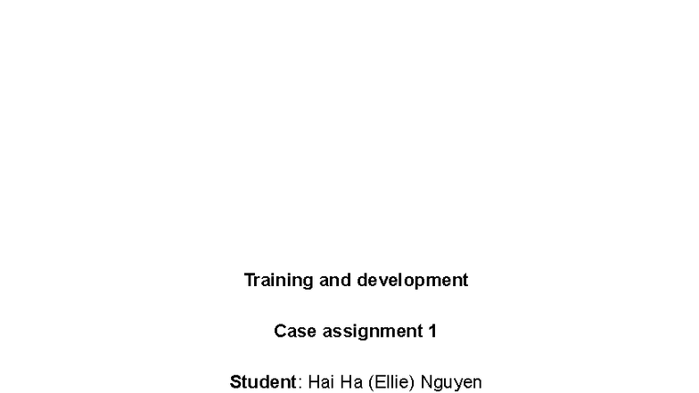 Hai Ha Nguyen - Case Assignment 1 - Training and development Case ...