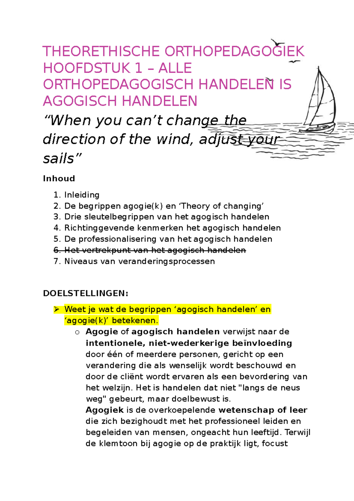 Samenvatting Hoofdstuk 1: Alle Orthopedagogisch Handelen is Agogisch ...