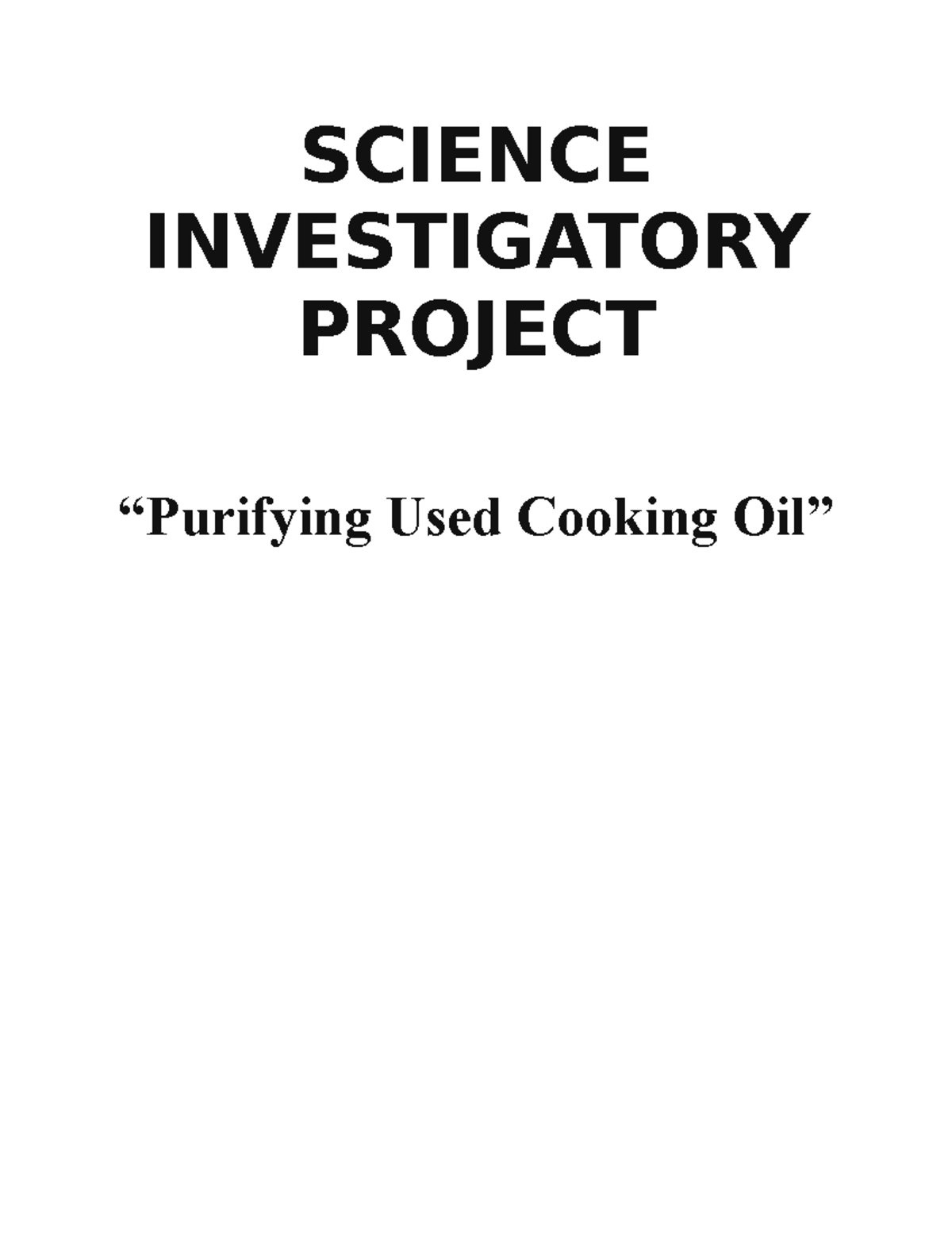 Science Investigatory Project (SIP) Chapter 1: Purifying Used Cooking ...