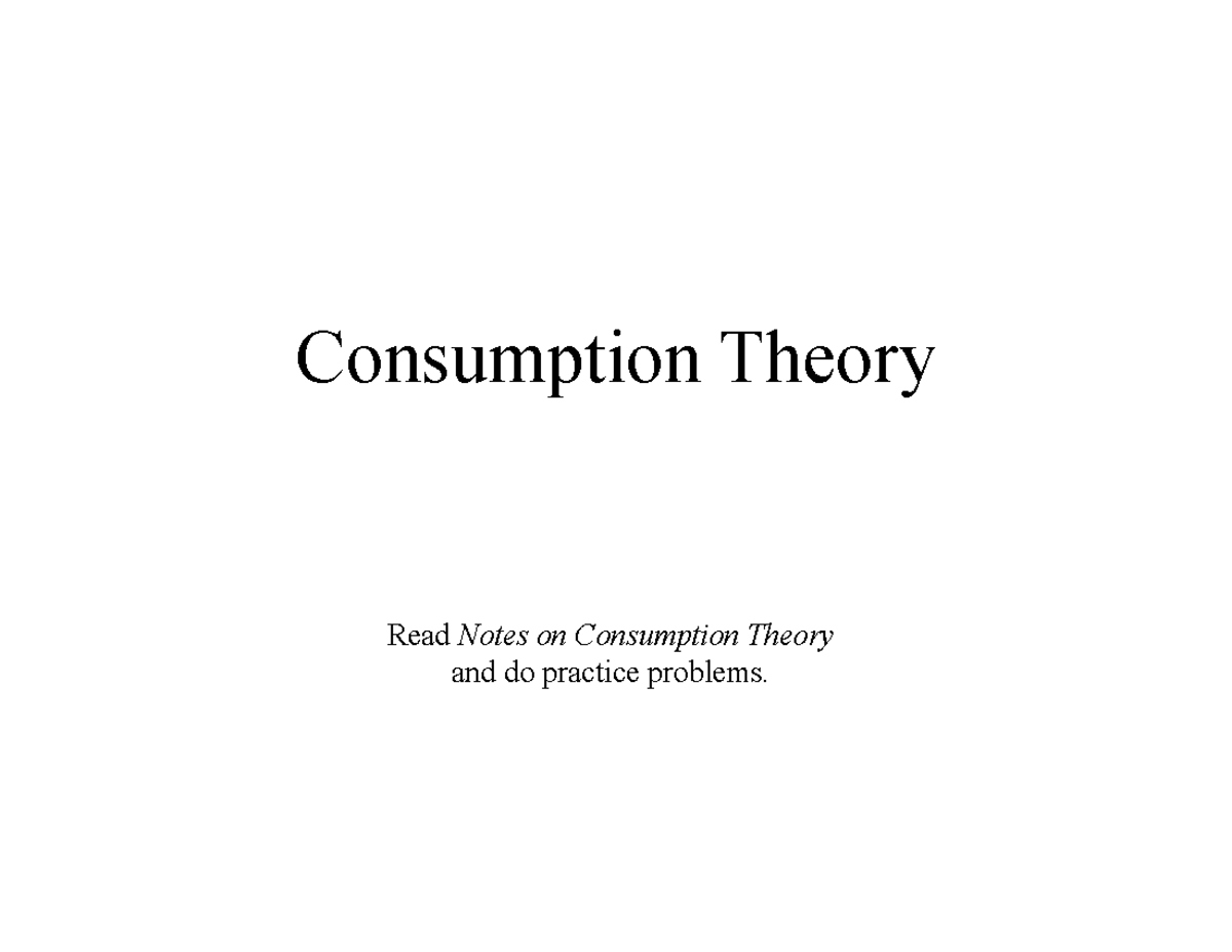 Lecture Notes on Consumption Theory: Income, Utility, and Saving ...
