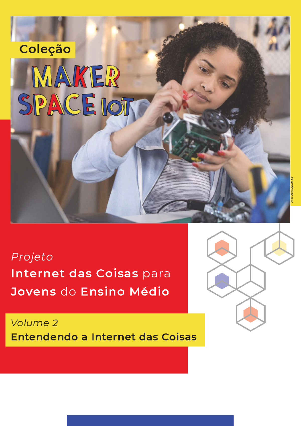 Coleção Maker Space IoT: Entendendo a Internet das Coisas - Vol. 2 ...