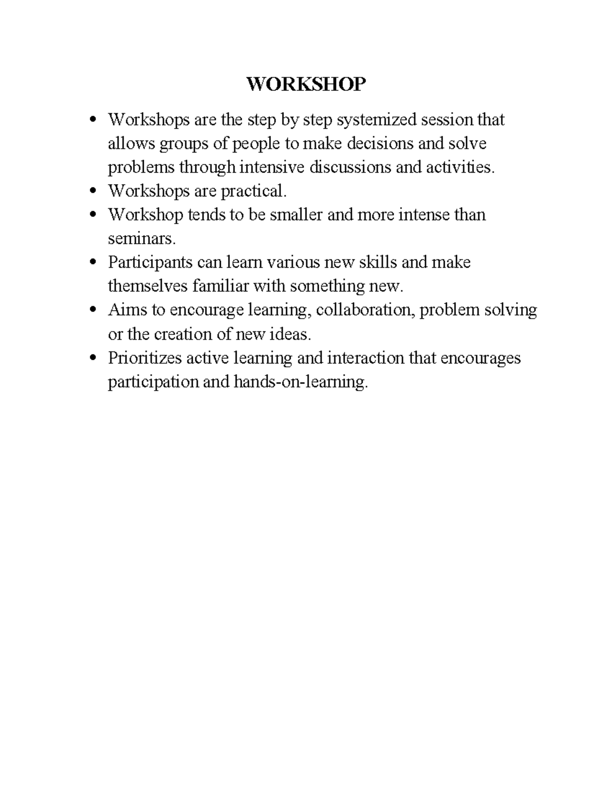 Workshop - worshop in brief - WORKSHOP Workshops are the step by step ...