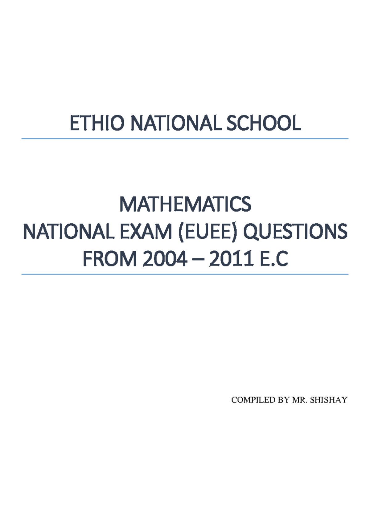 Uee Math EUEE Questions Compilation (2001-2011) by Mr. Shishay - Studocu