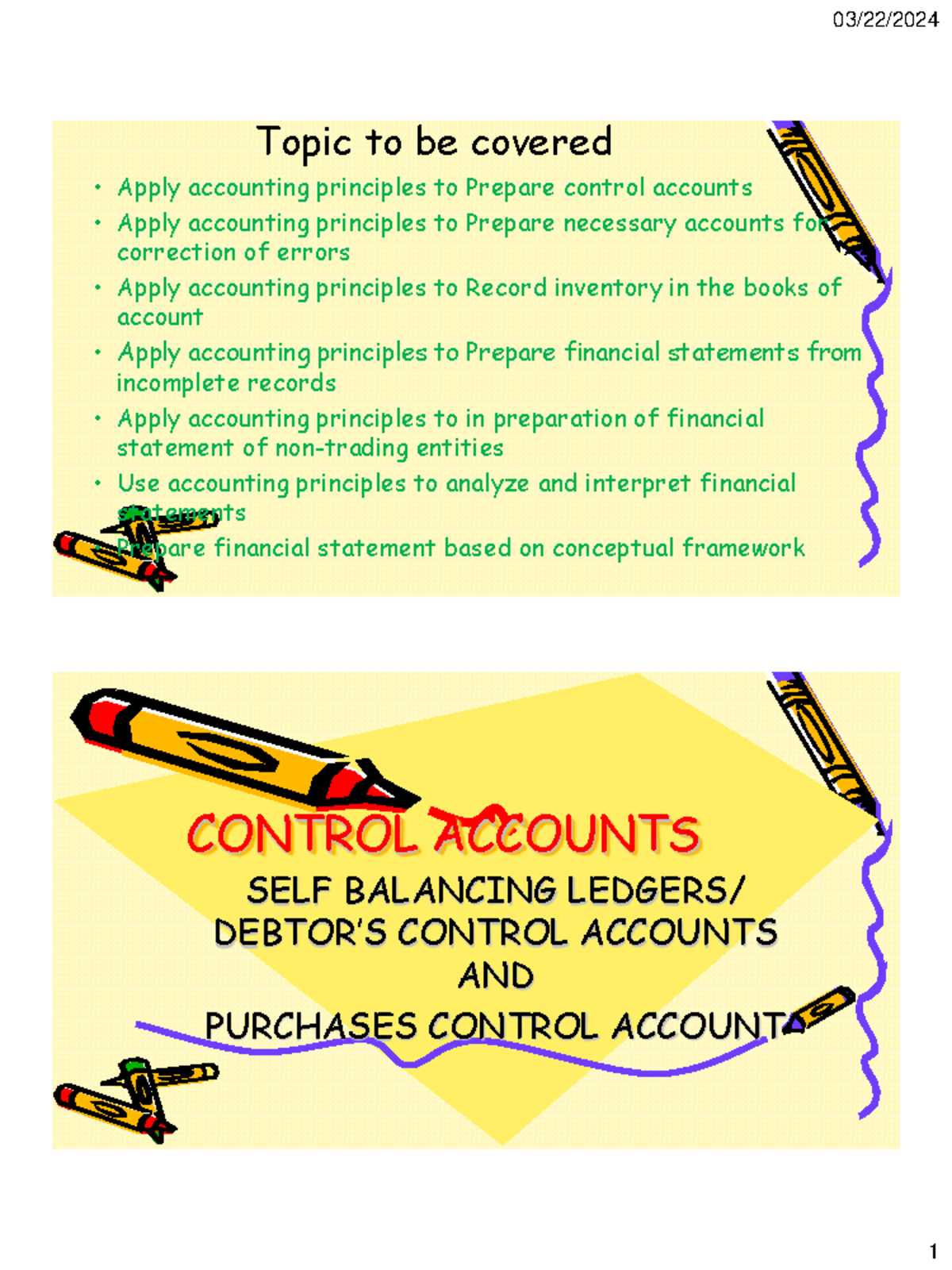 Control Accounts lecture one 2024 - Topic to be covered • Apply ...