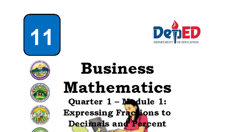 Business Mathematics Grade 11: Q1 Module 1 - Fractions, Decimals ...