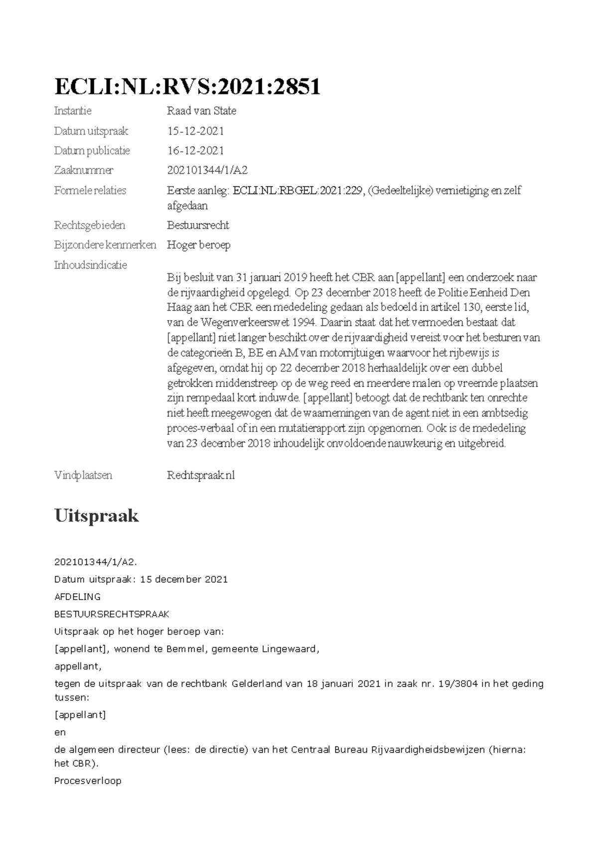 ECLI NL RVS 2021 2851 - Hoger beroep inzake CBR en rijvaardigheid ...