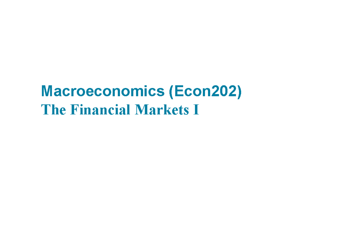 Econ202 Final Exam Notes: Understanding Financial Markets I - Studocu