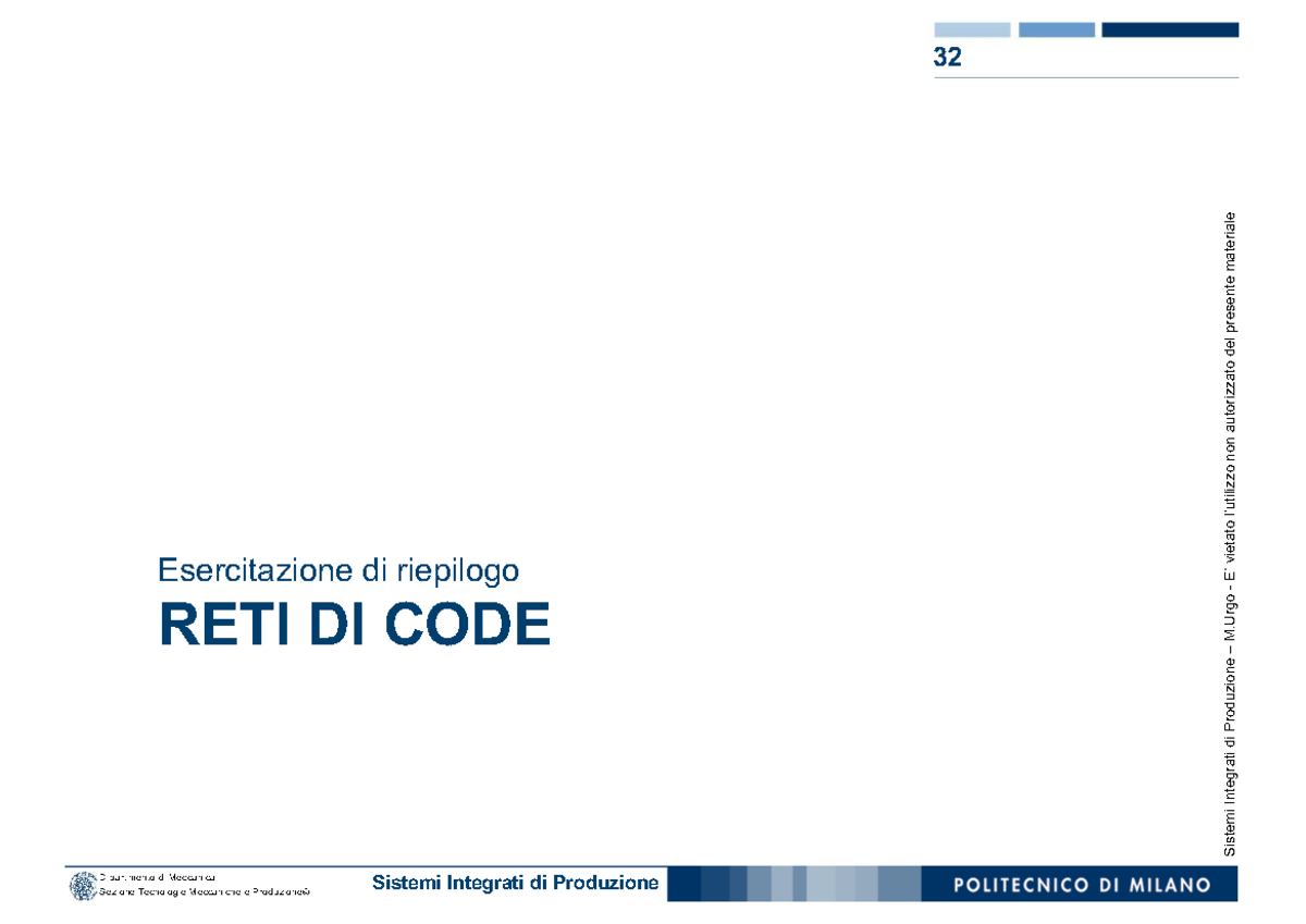 Riepilogo Esercitazioni RETI DI CODE e SIMULAZIONE AD EVENTI DISCRETI M ...