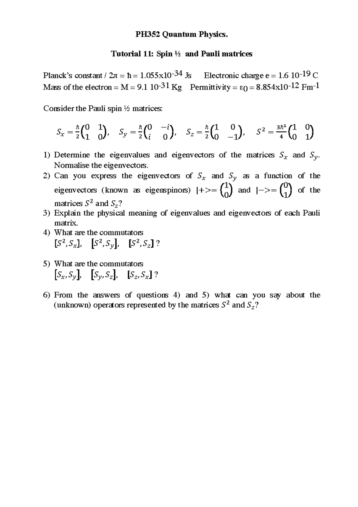 PH352 Quantum Physics: Tutorial 11 - Spin ½ & Pauli Matrix Questions ...