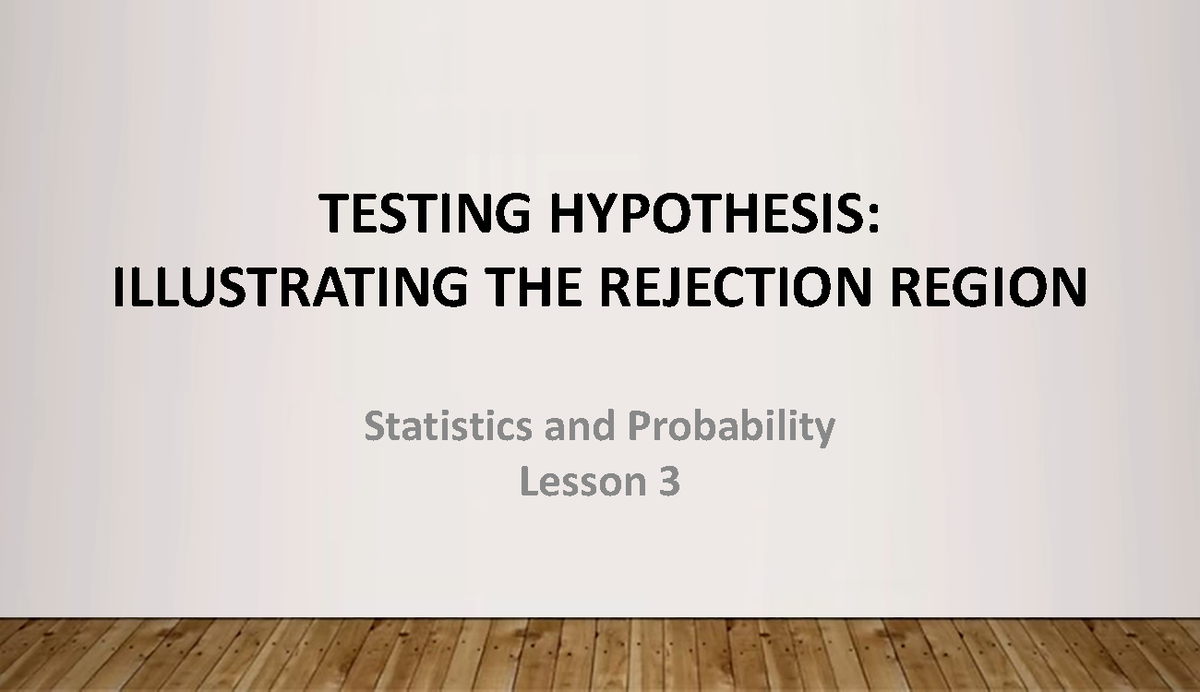 IVStats Prob-Lesson 3: Testing Hypothesis & Rejection Region Analysis ...