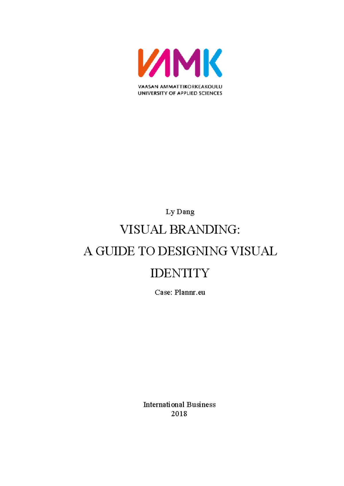 A Guide TO Designing Visual - Ly Dang - Ly Dang VISUAL BRANDING: A ...