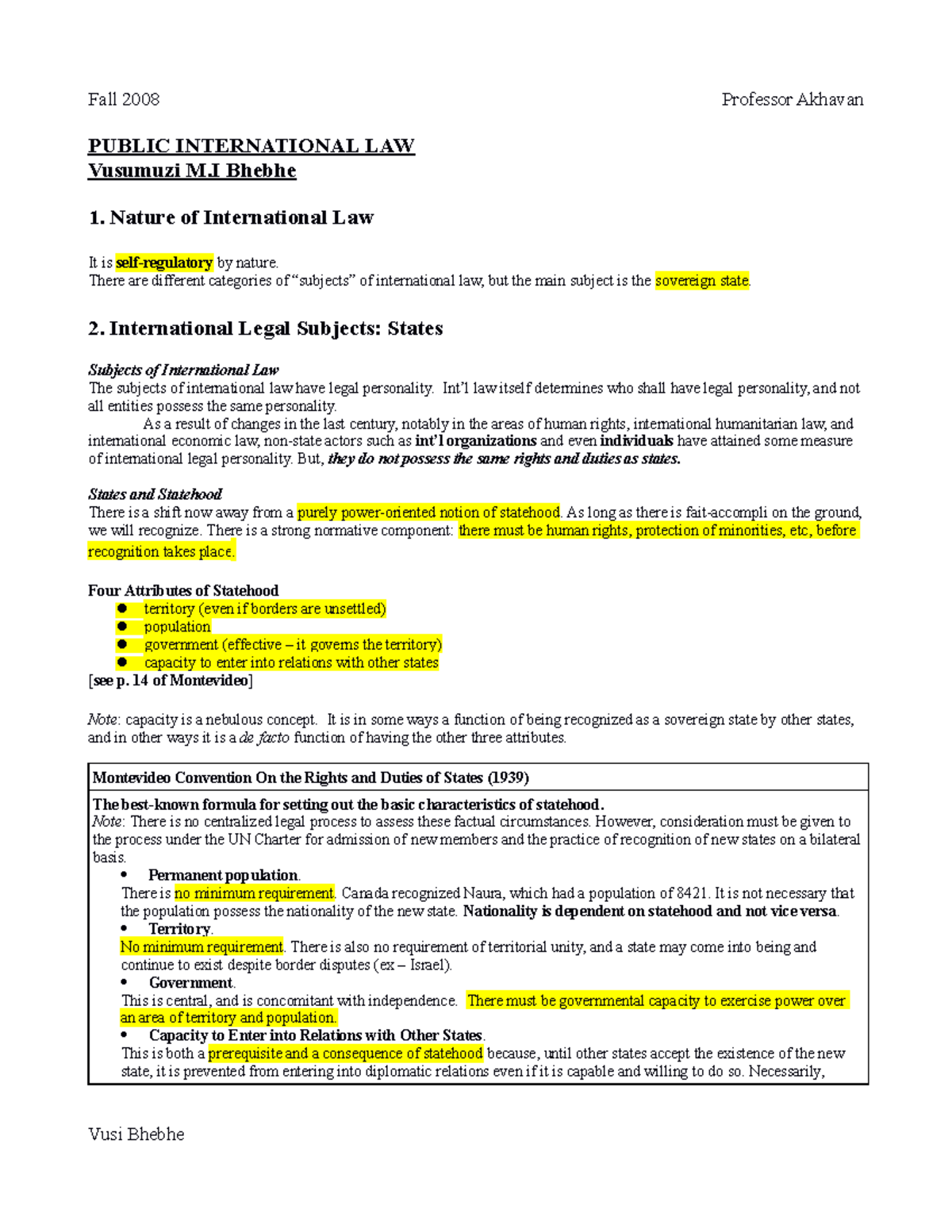 PIL Notes 1 - PUBLIC INTERNATIONAL LAW Vusumuzi M Bhebhe 1. Nature of ...