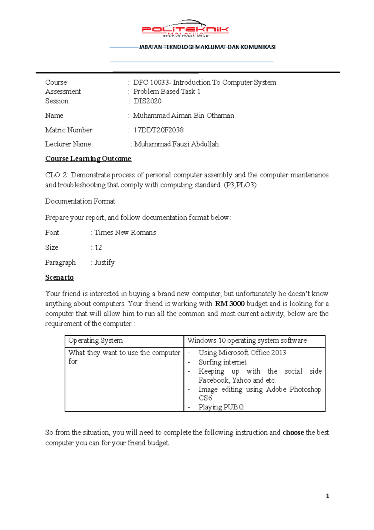 Problem Based Task- Aiman (2038) - Course : DFC 10033- Introduction To ...