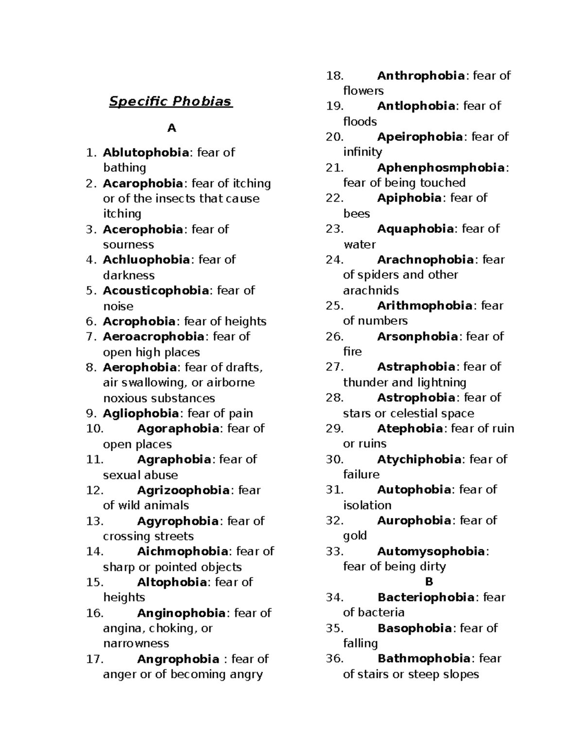 Phobias - Specific Phobias A Ablutophobia: fear of bathing Acarophobia ...