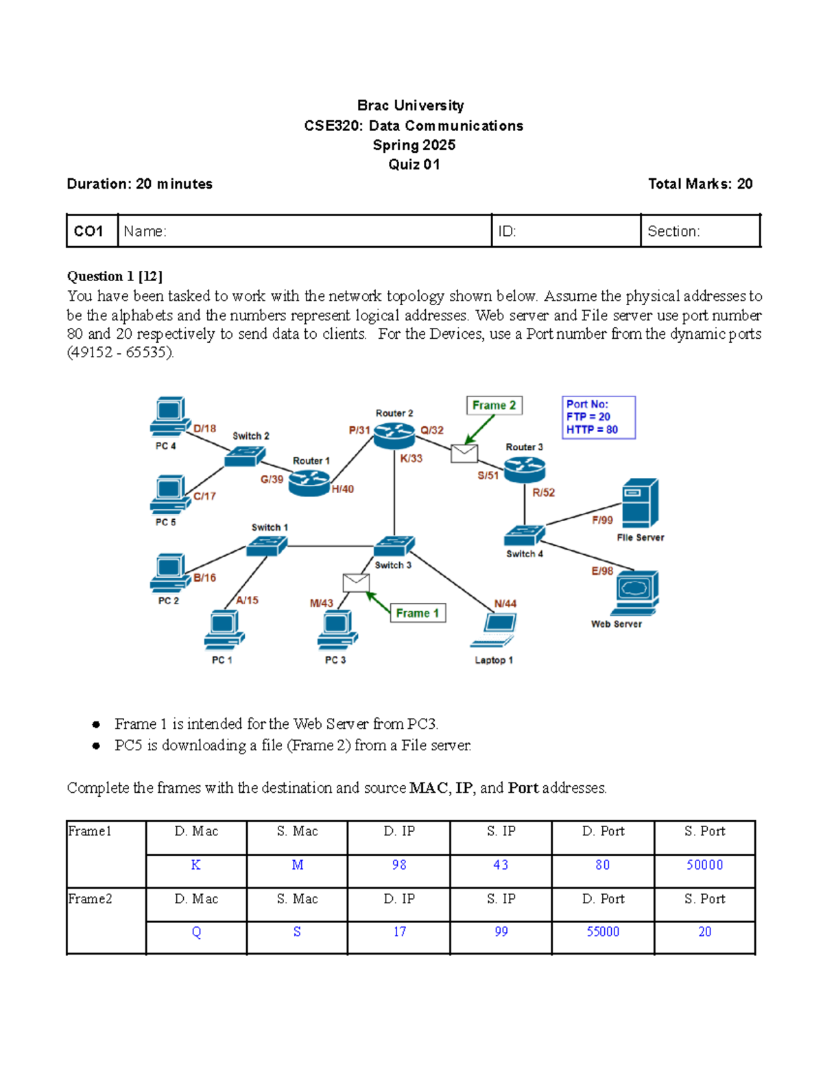 Solution CSE320 Quiz 1 Spring 25 - Brac University CSE320: Data ...