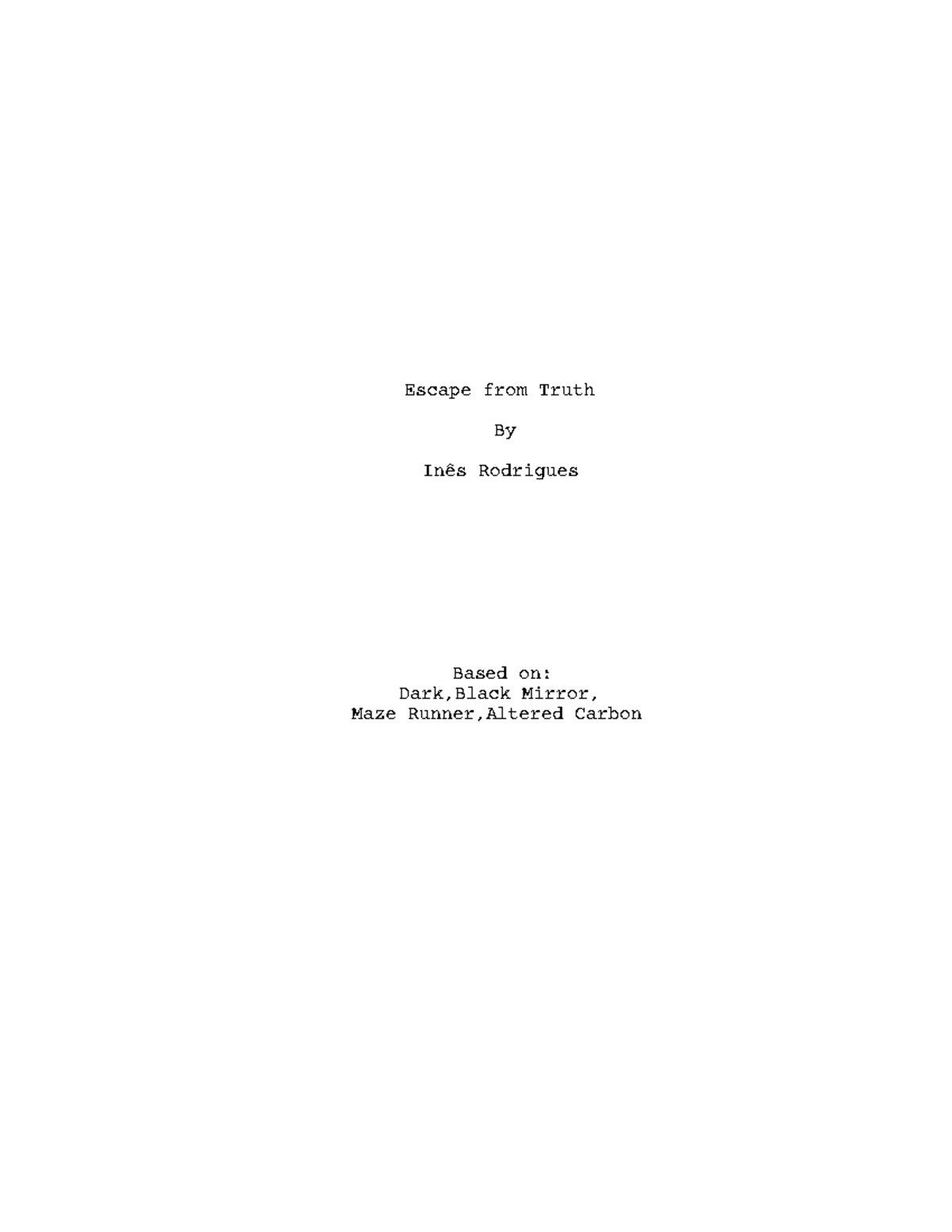 Script Escape From Truth - Escape from Truth By Inês Rodrigues Based on ...