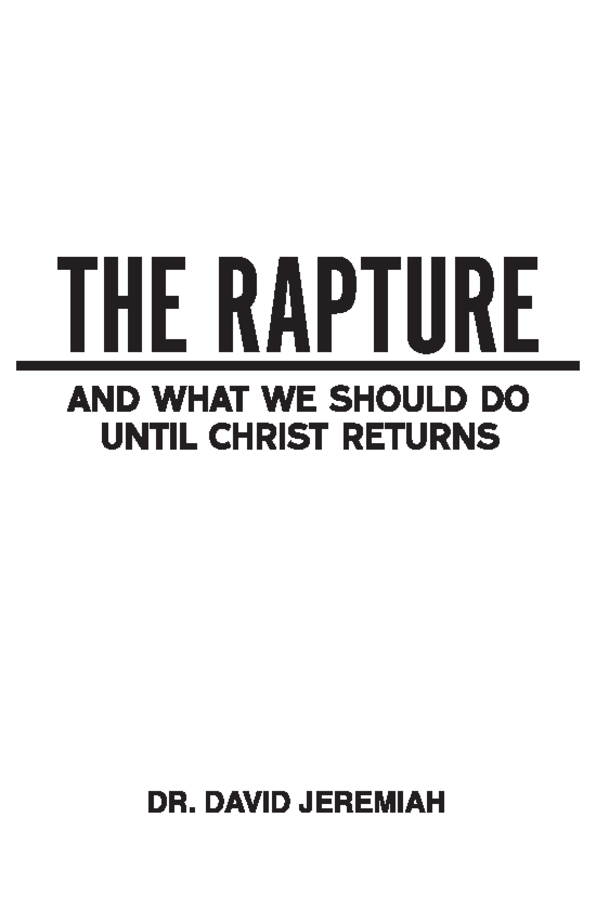 Dr jeremiah rapture ebook - © 2007 by Turning Point for God PO Box 3838 ...