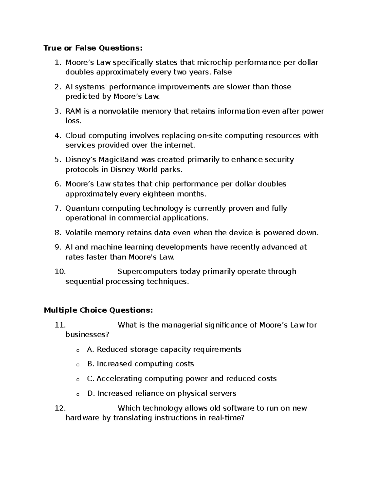 Study for Quiz Chapter 6 - True or False Questions: 1. Moore’s Law ...