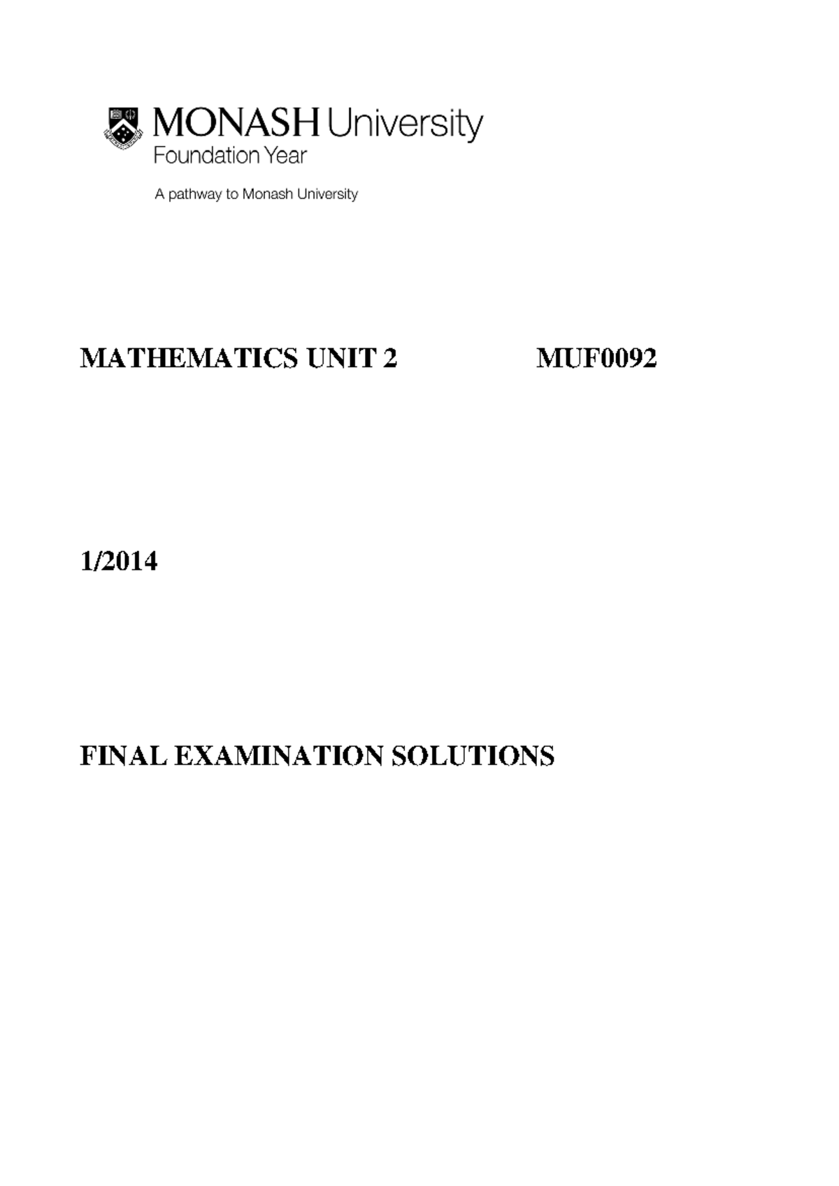 MATHEMATICS UNIT 2 (MUF0092) FINAL EXAM SOLUTIONS - JUNE 2014 - Studocu