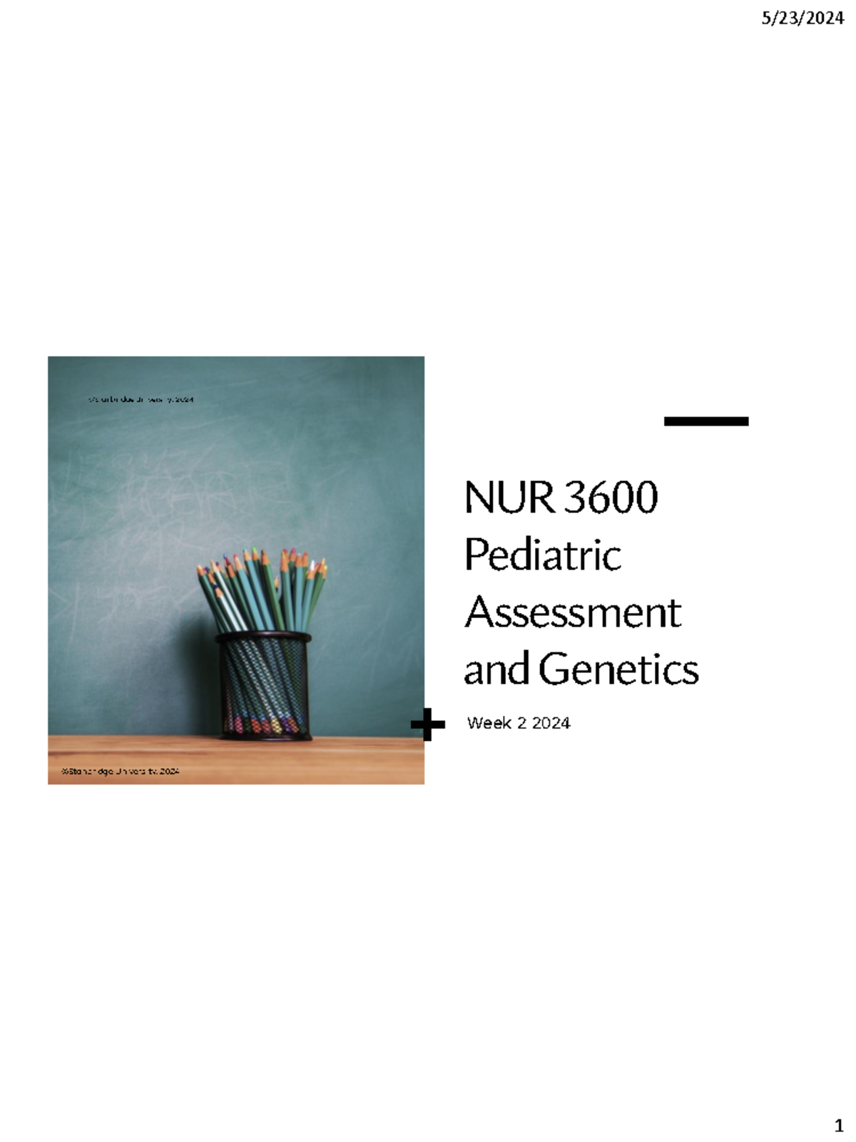 NUR 3600 Pediatric Assessment & Genetics - Week 2 Study Notes 2024 ...