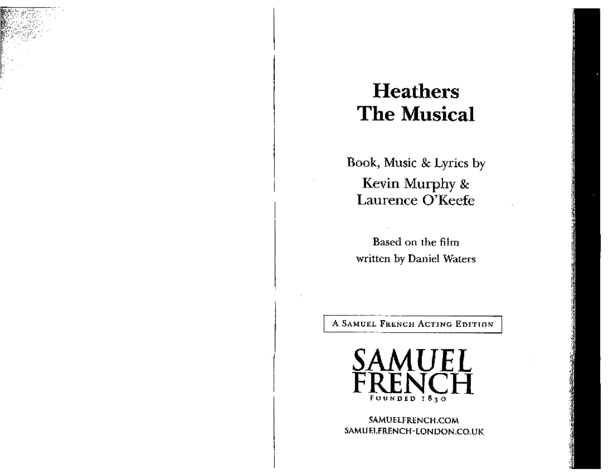 Heathers The Musical libretto: Book, music, and lyrics by Kevin Murphy ...