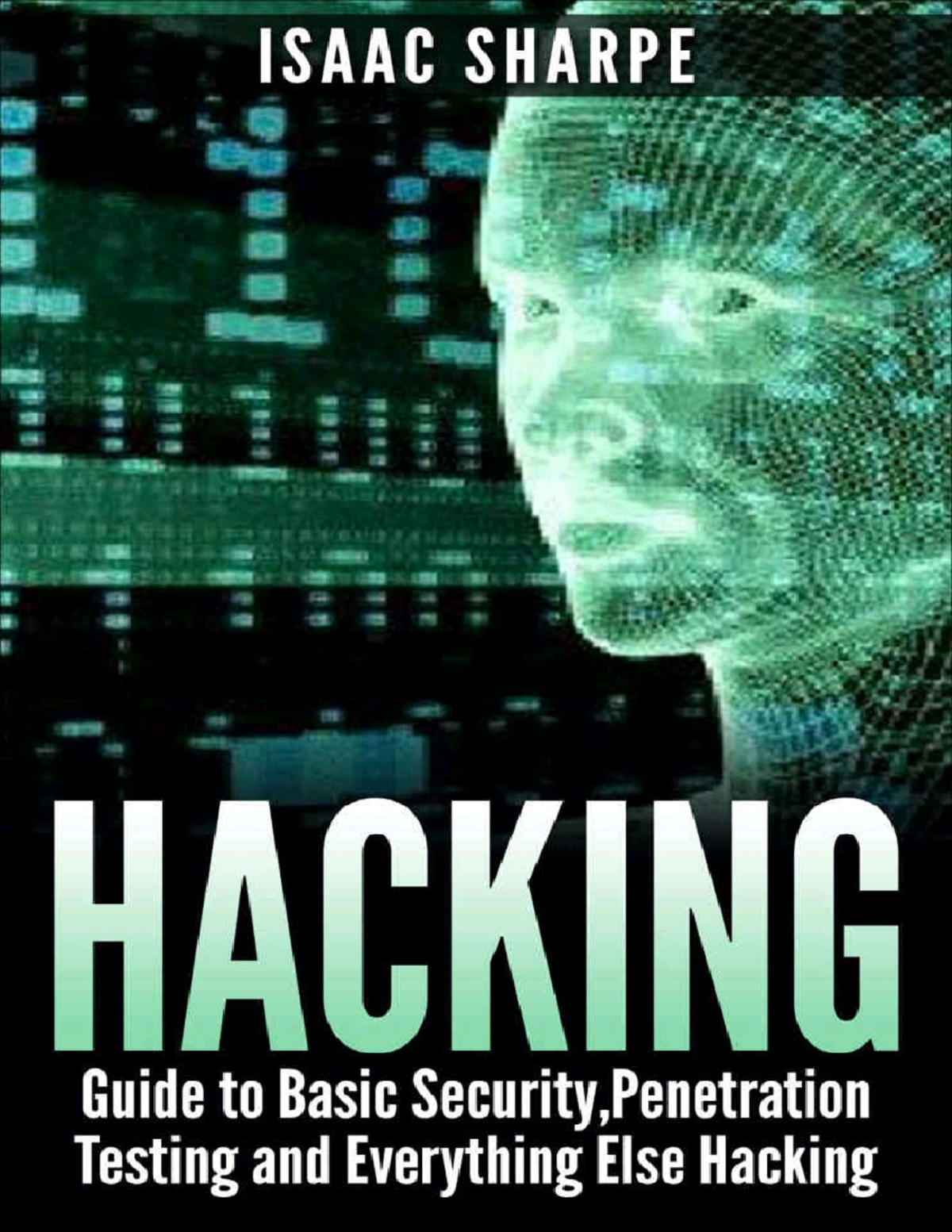 Hacking - Basic Security, Penetration Testing and How to Hack (2015 ...