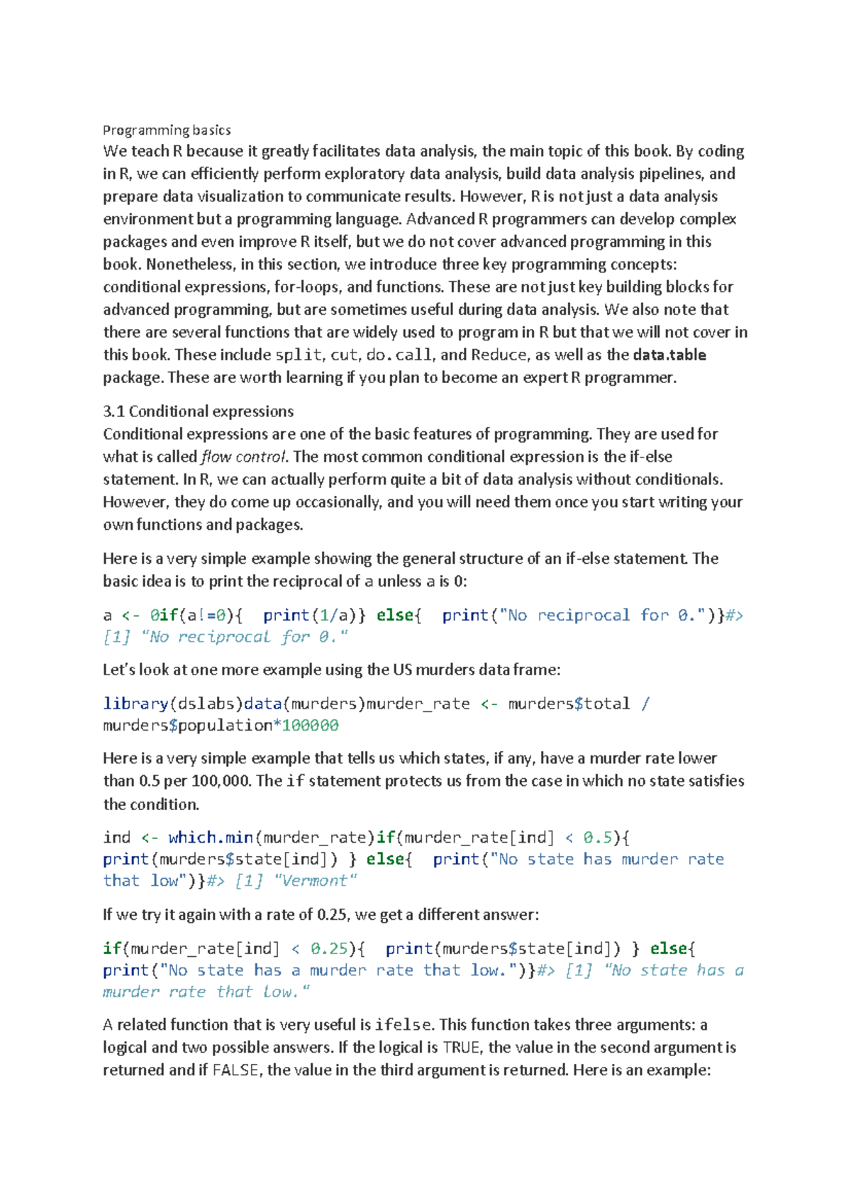 Programming Basics - Programming basics We teach R because it greatly ...