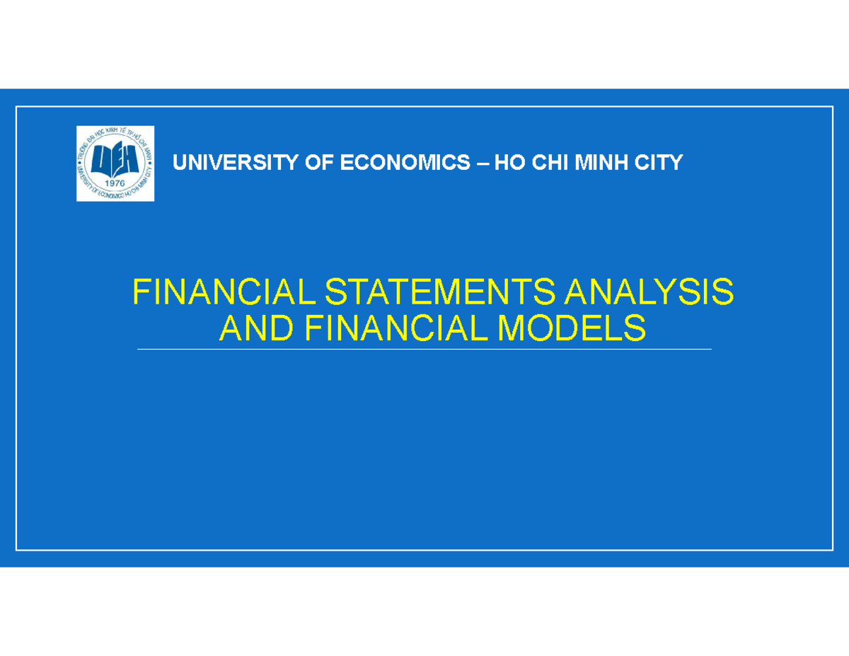 Lecture 3: Financial Statements Analysis & Financial Models (UEH) - Studocu