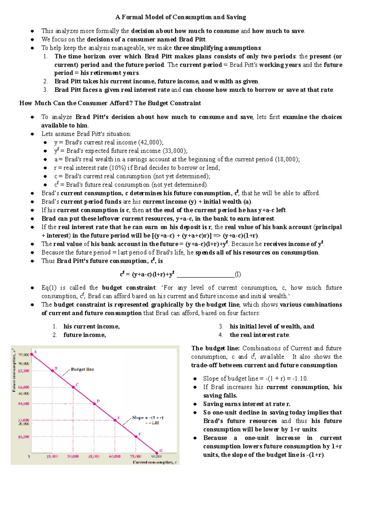 A Formal Model of Consumption and Saving - We focus on the decisions of ...