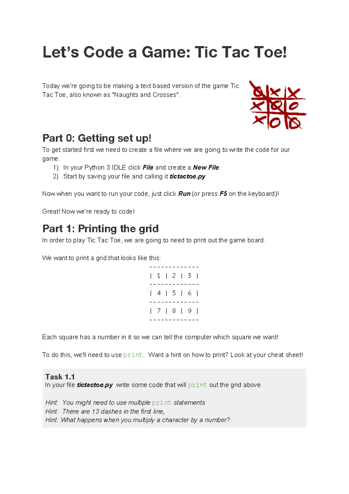 Tic Tac Toe - a tik tac toe - Let’s Code a Game: Tic Tac Toe! Today we ...