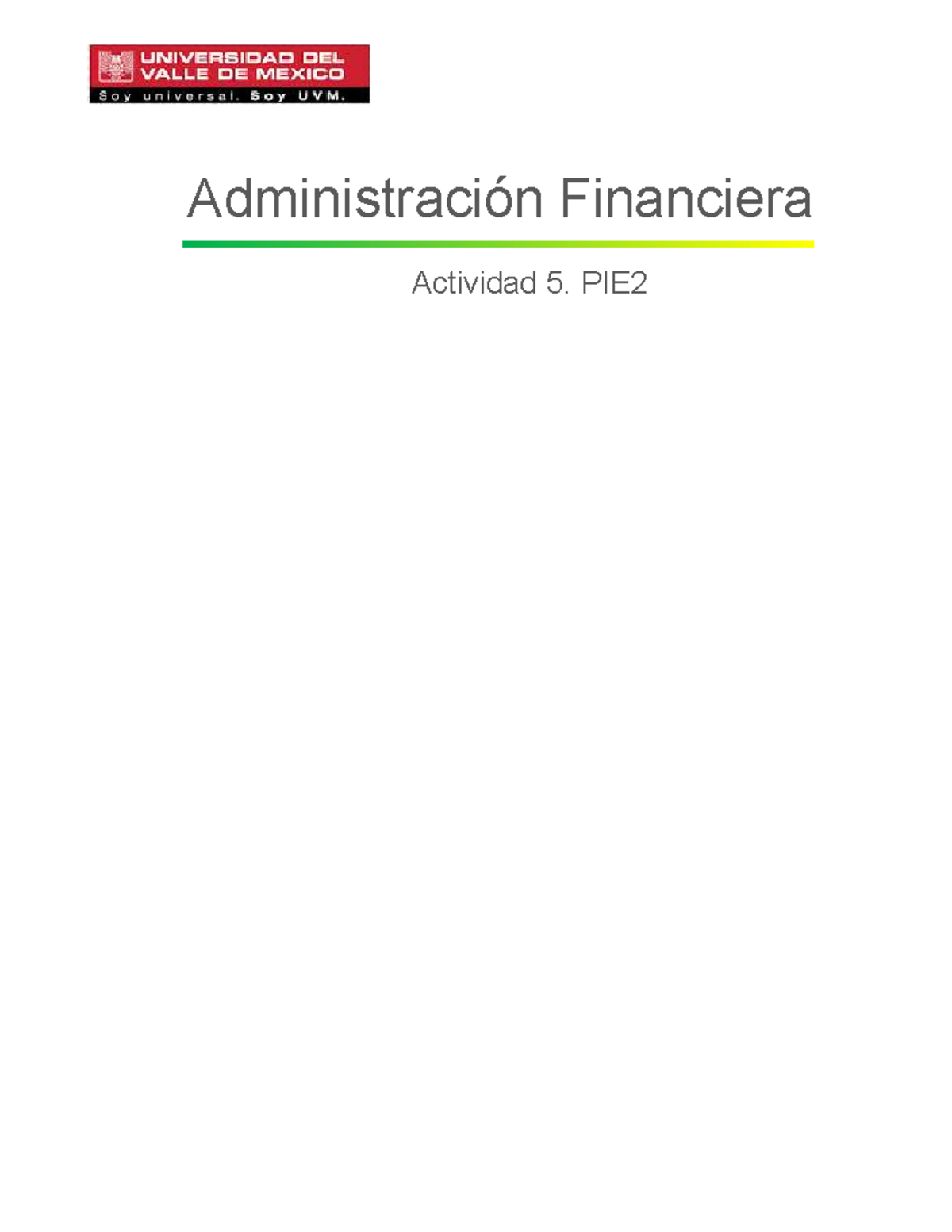 Análisis Financiero de Cemex y Moctezuma: Actividad 5. PIE2 - Studocu