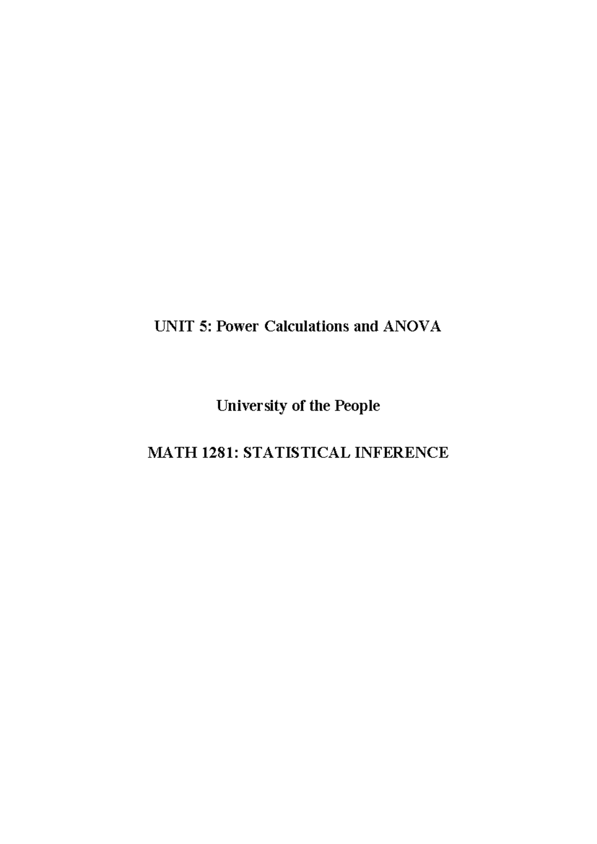 MATH 1281: Unit 5 Power Calculations & ANOVA Insights - Studocu