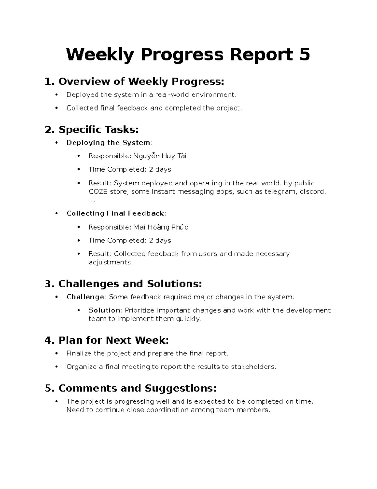 Weekly Progress Report 5 - Overview of Weekly Progress: Deployed the ...