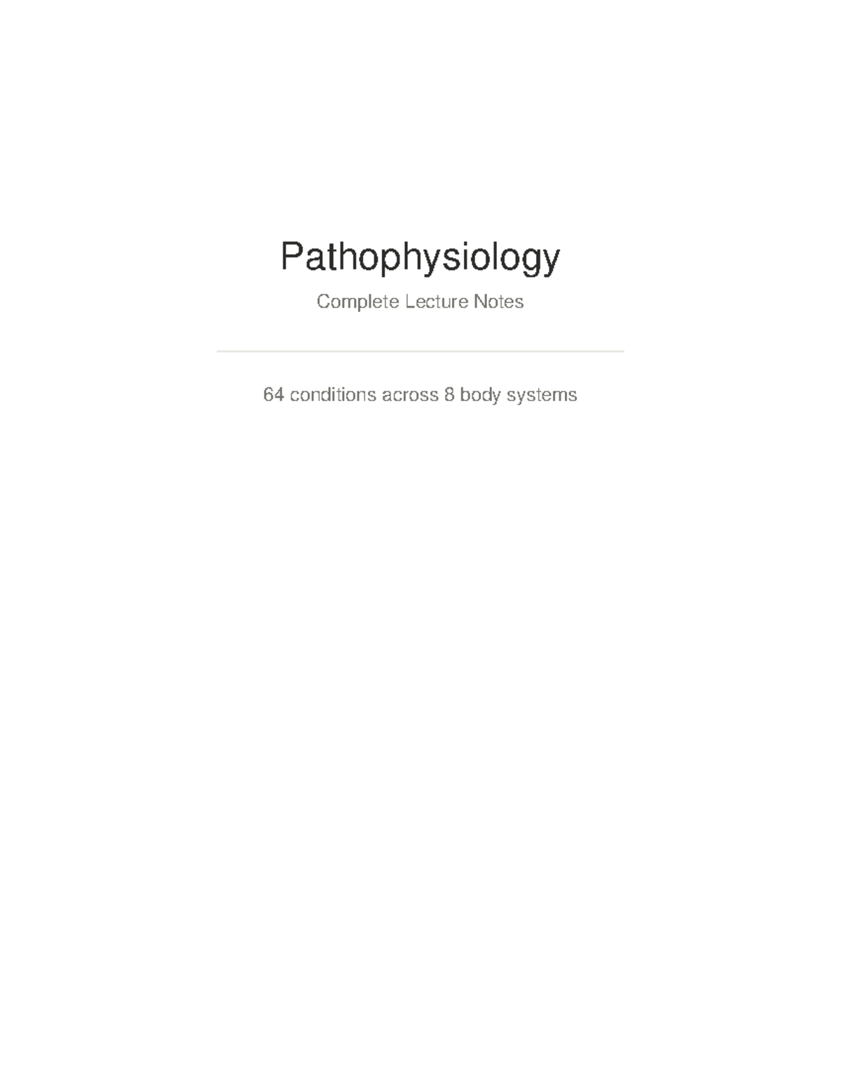 Pathophysiology Exam 3 Comprehensive Lecture Notes on 64 Conditions ...