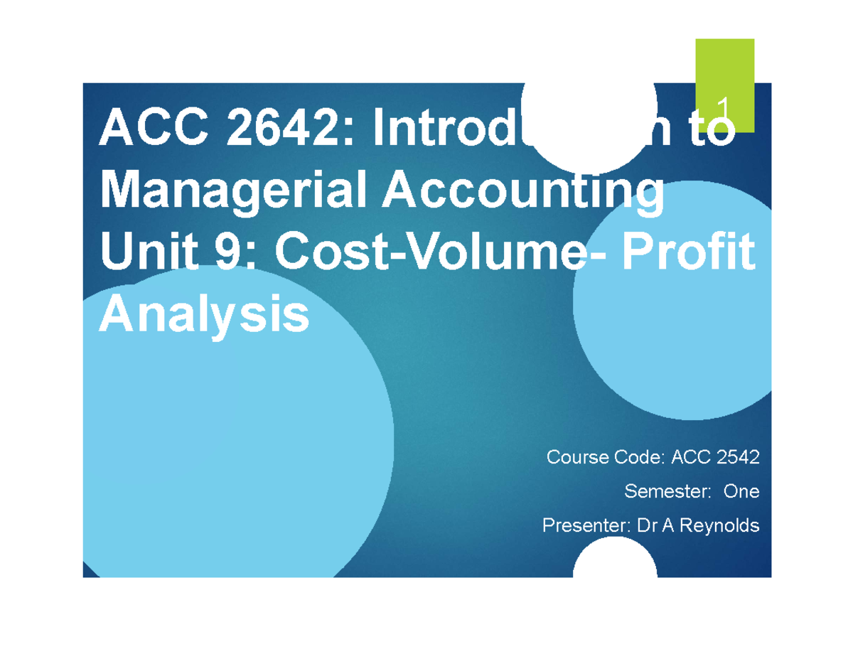 ACC 2142 earning Unit 9 - MANAGEMENT ACCOUNTING FOR SECOND YEAR - ACC ...
