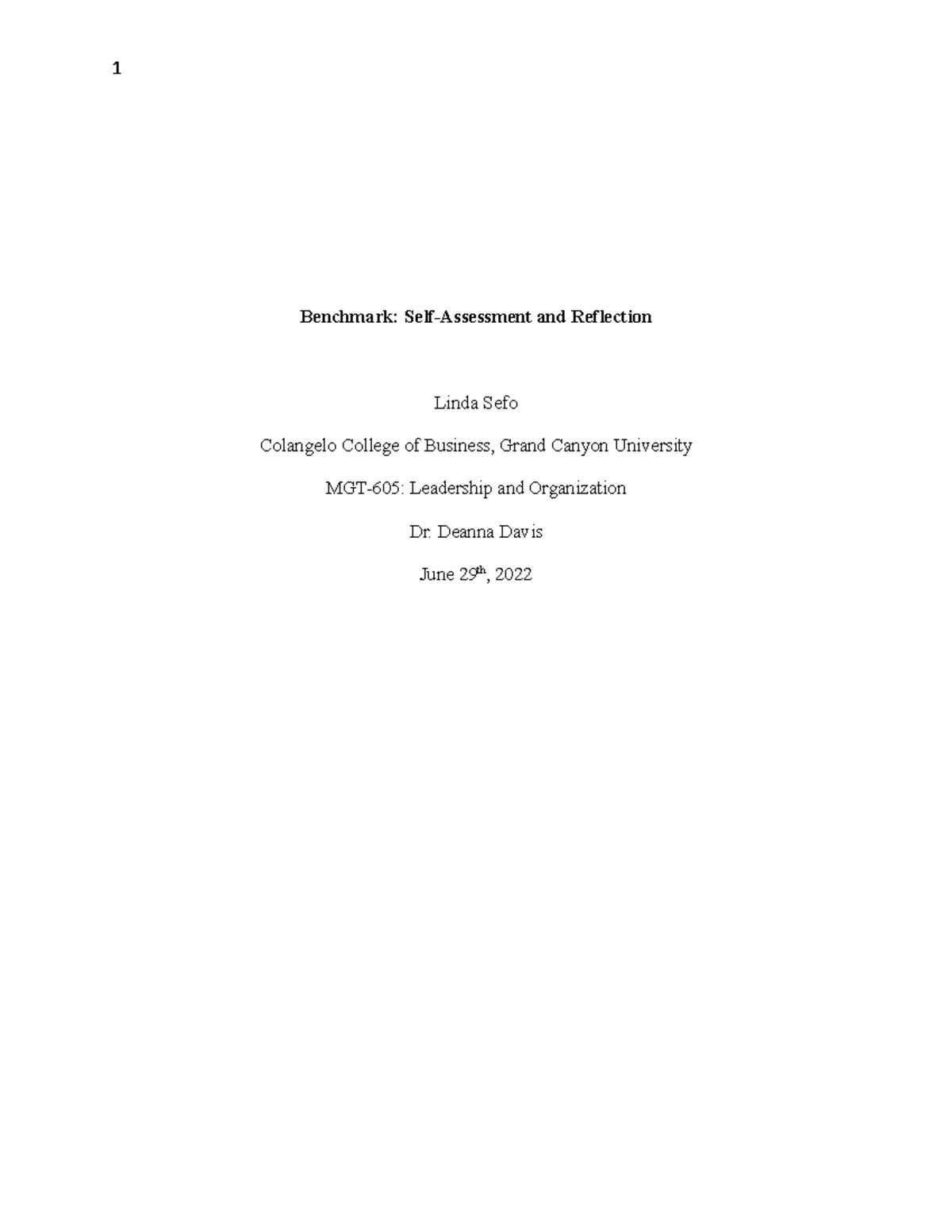 MGT-605 Final Benchmark Draft: Self-Assessment & Leadership Reflection ...