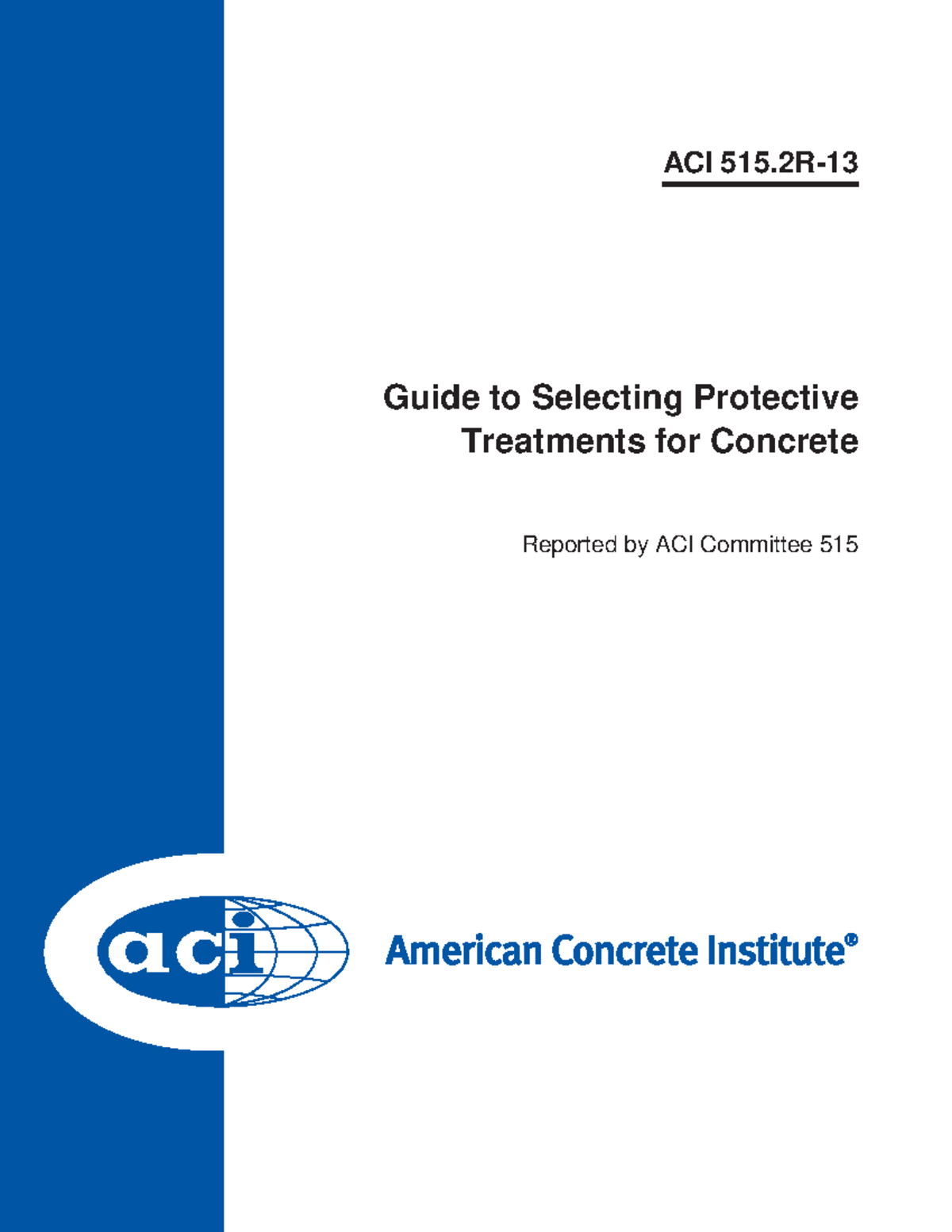 ACI 5 1 5 2R 1 3 - ACI-515-2R-13 - ACI 515- Guide to Selecting ...